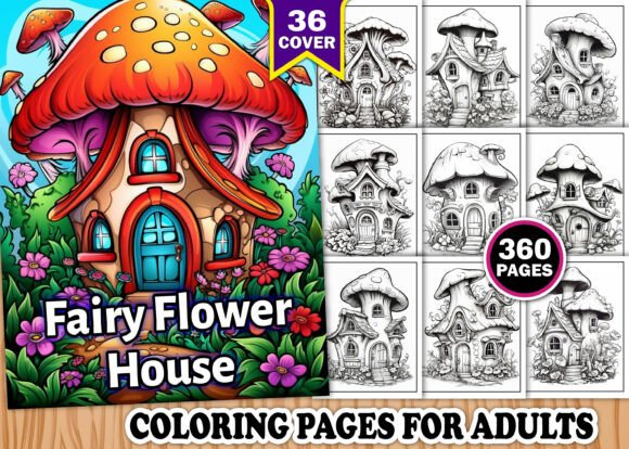 Adults Fairy Flower House Coloring Book: A Practical Tool for KDP Publishers and Creators